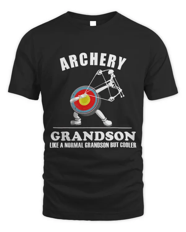 Funny Gift Idea Archery Like Normal But Cooler Grandson