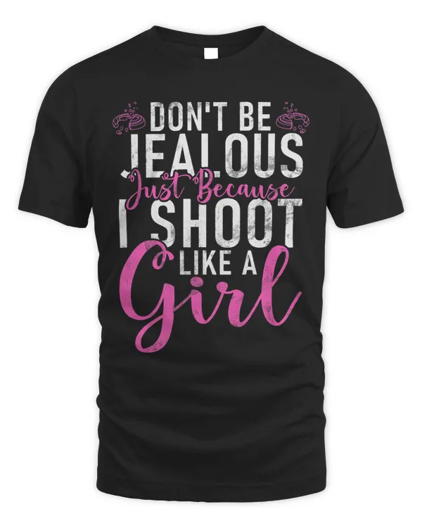 I Shoot Like A Girl Sports Shooter Clay Pigeon Shooting 3