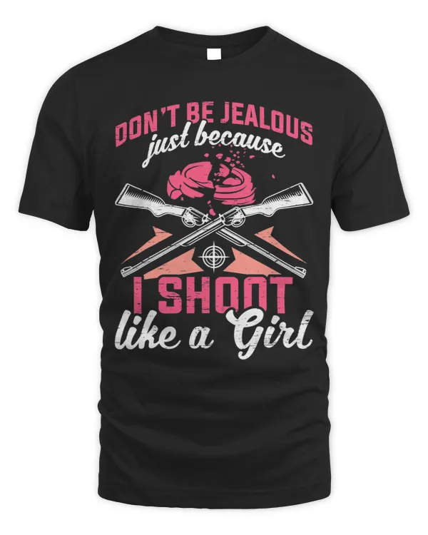 I Shoot Like A Girl Sports Shooter Clay Pigeon Shooting