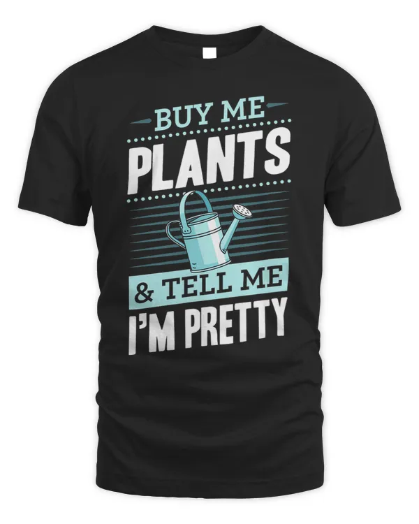 Buy Me Plants And Tell Me Im Pretty 3