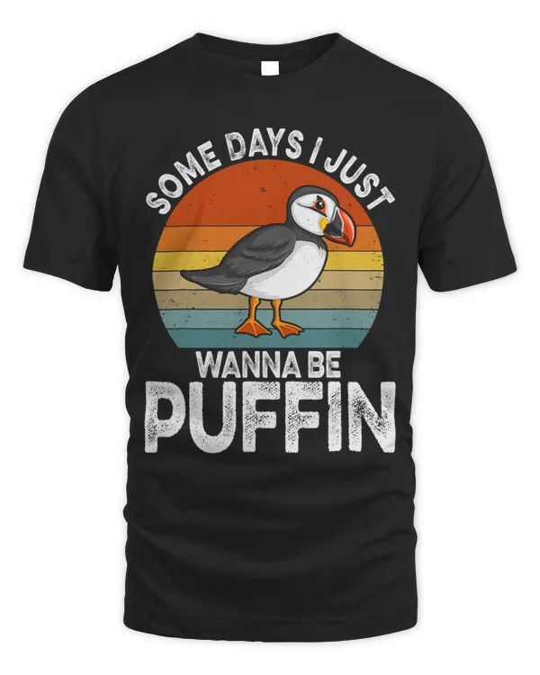 Funny I Just Wanna Be Puffin Stuff for Puffin Birds Lover
