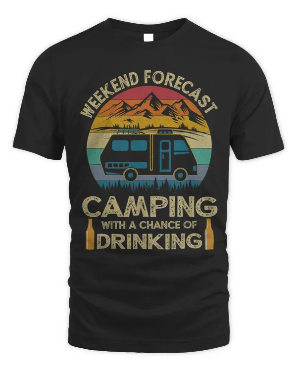 Funny Weekend Forecast Camping With A Chance Of Drinking