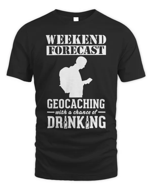 Geocaching Weekend Forecast Drinking