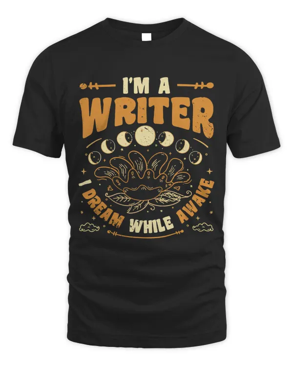 I´m A Writer I Dream While Awake Author Writer 54