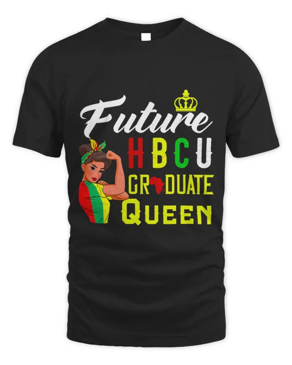 Future HBCU Grad History Black College Queen Women Melanin