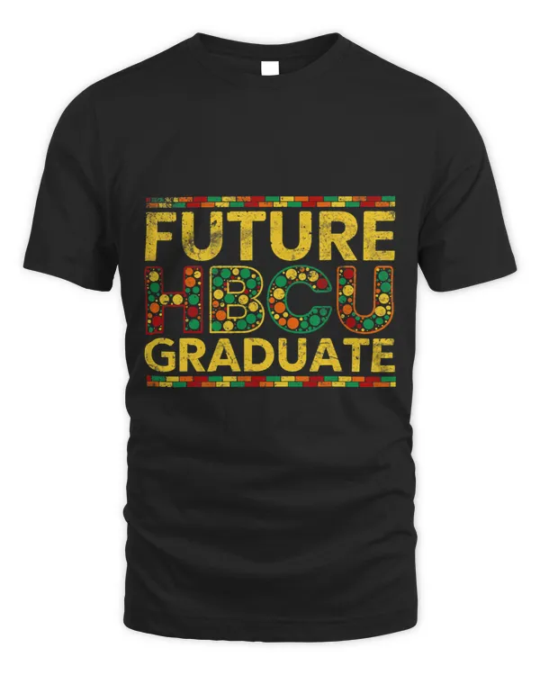 Future HBCU Graduate Historical Black HBCU Grad Kids College
