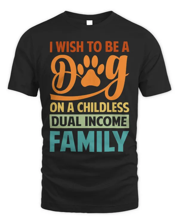 I Wish To Be A Dog On A Childless Dual Income Family 3