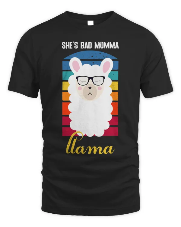 Shes Bad Momma Llama Funny Mama Mothers Day