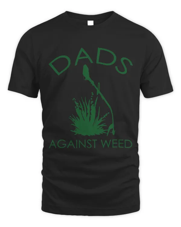 Dads Against Weed Funny Gardening Lawn Mowing Fathers