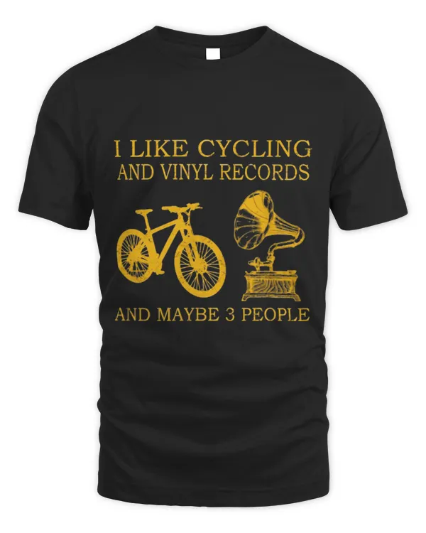 I Like Cycling And Vinyl Records And Maybe 3 People Lover