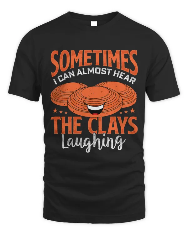 Hear Clays Laughing Funny Trap Clay Target Skeet Shooting
