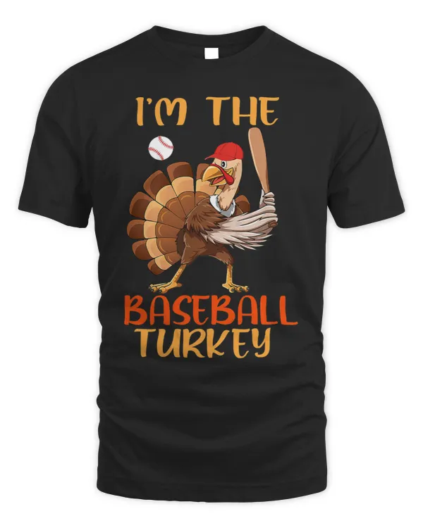 Im The Baseball Turkey Happy thanksgiving Thankful