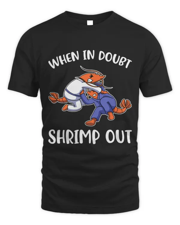 In doubt Jiu Jitsu Shrimp