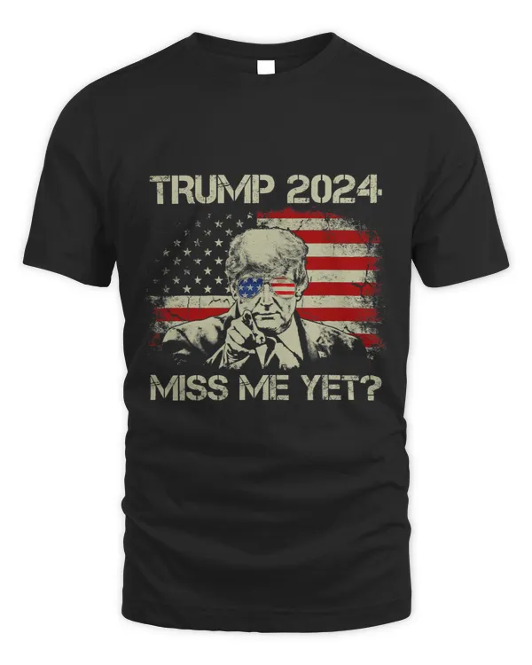 Vintage American Flag Donald Trump Miss Me Yet Trump 2024