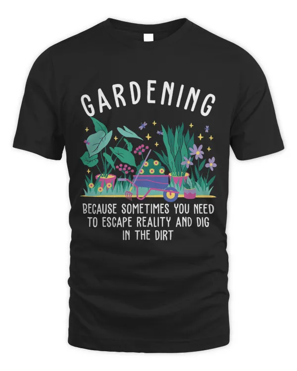 Gardening because sometimes you need to escape