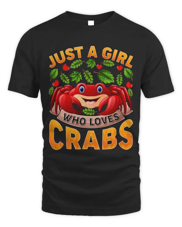 Funny Crab Fish Lover Just A Girl Who Loves Crab