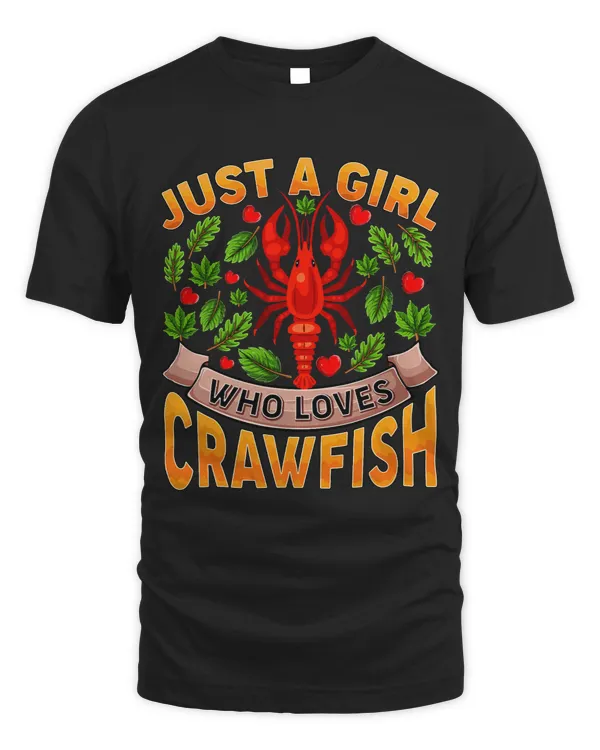 Funny Crawfish Lover Just A Girl Who Loves Crawfish