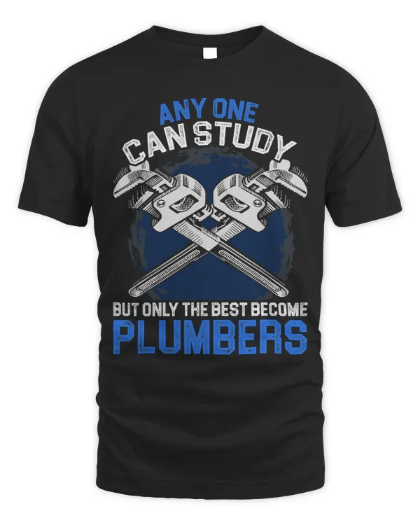 Any One Can Study But Only The Best Become Plumbers Technic