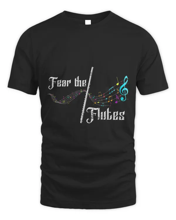 Funny Fear The Flutes Flutist Gift Classical Music Flute