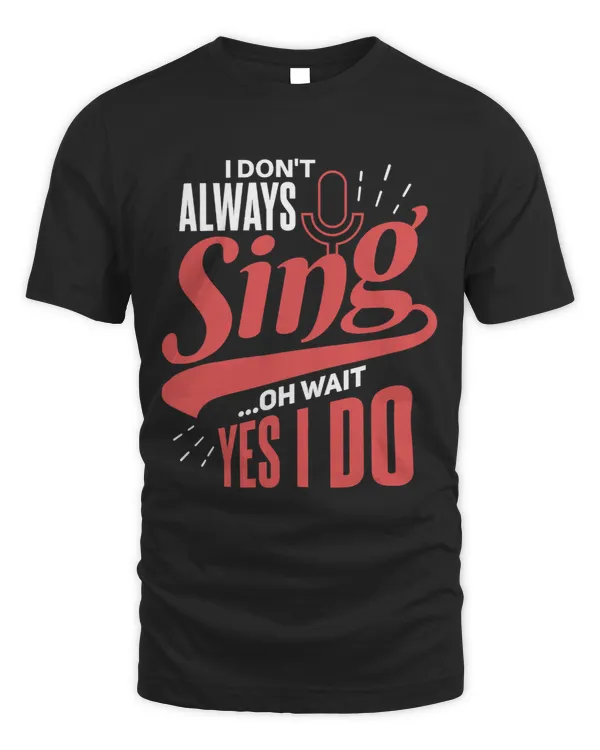 I dont always sing oh wait yes i do opera singer theater