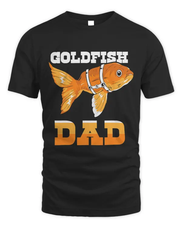 Goldfish Dad Owner Goldfishs Lover Father Daddy Papa