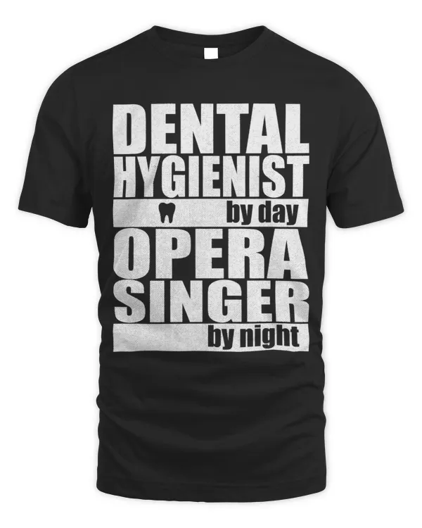 Dental Hygienist by Day Opera Singer by Night