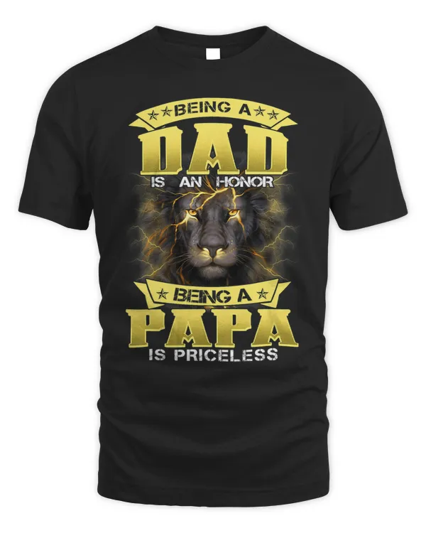 Being A Dad Is An Honor Being A Papa Is Priceless Father Day