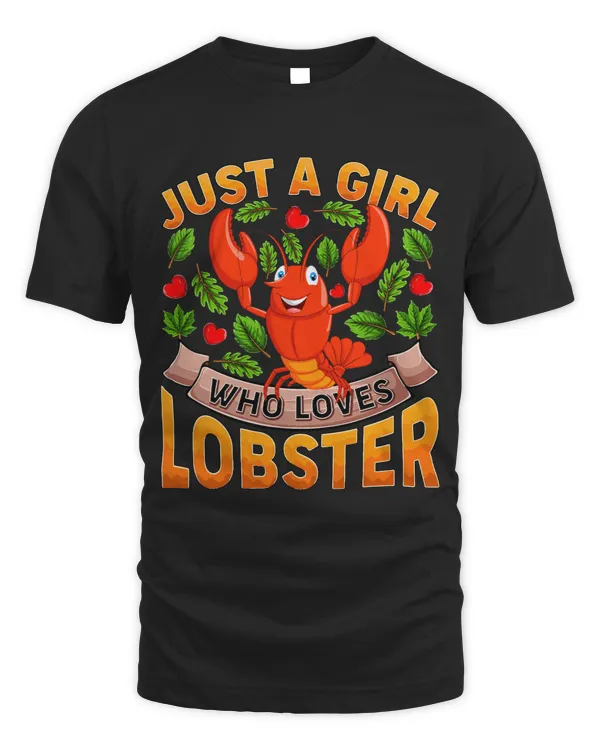 Funny Lobster Fish Lover Just A Girl Who Loves Lobster