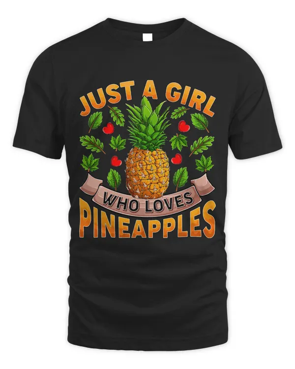 Funny Pineapple Fruit Lover Just A Girl Who Loves Pineapples