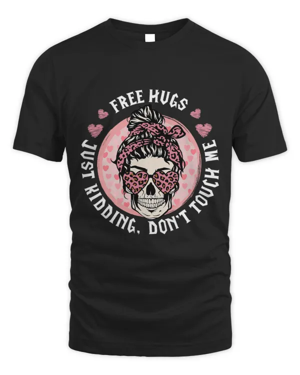 Free-Hugs Just Kidding Don't Touch-Me Messy Bun Valentines