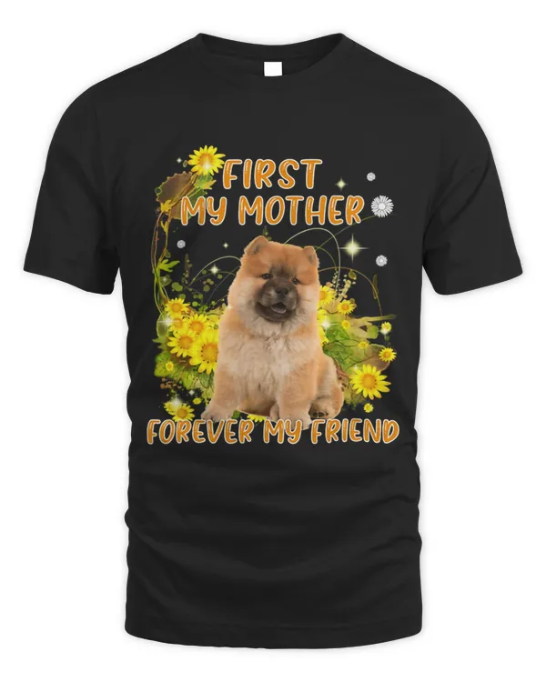 First My Mother Forever My Friend Mothers Day Dog Mom 33