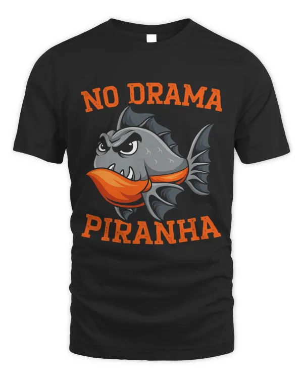 No Drama Piranha Whisperer Fish Lover Aquarist Fishkeeping 3