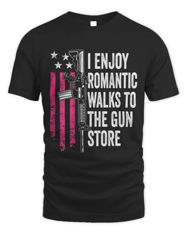 I Enjoy Romantic Walks To The Gun Store Womens Guns BACK