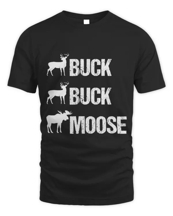Buck Buck Moose Funny Moose Buck Hunting
