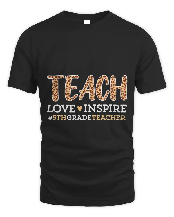 Teach Love Inspire Leopard Valentines Day 5th Grade Teacher 1
