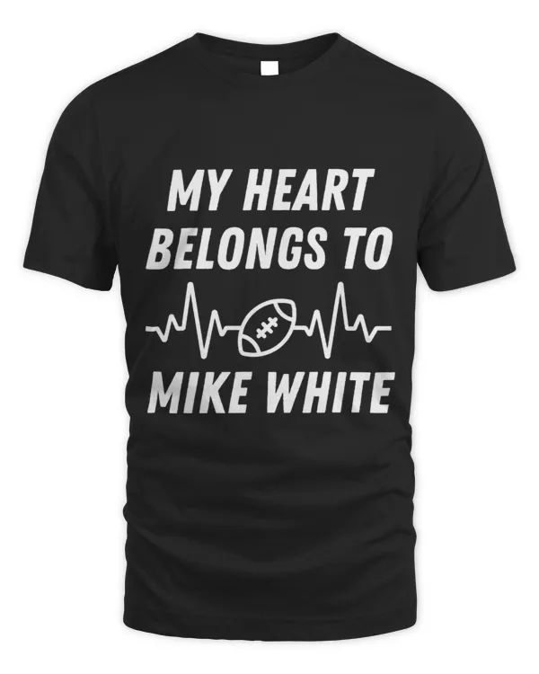 My Heart Belongs To Mike White American Football Quarterback