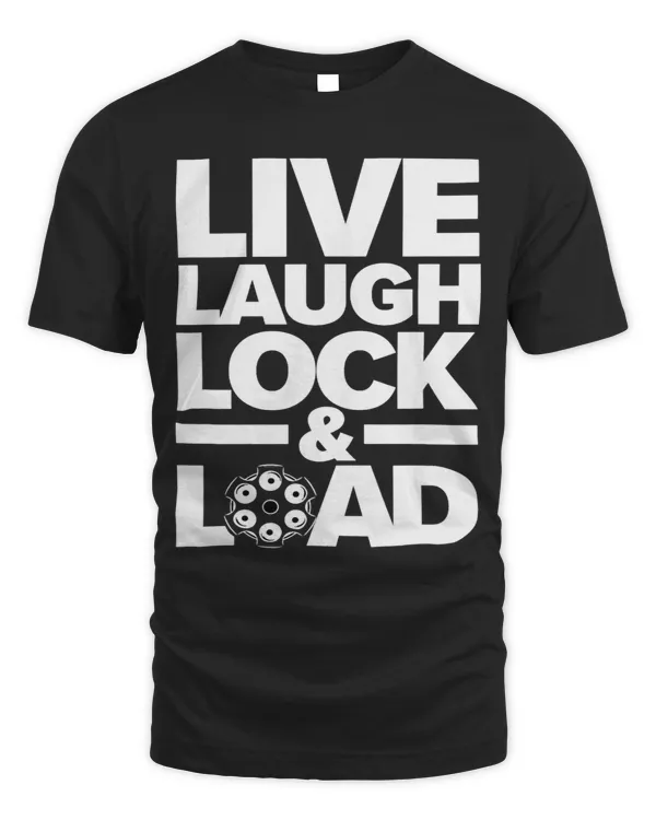 Live Laugh Lock and Load chamber 2A American graphics tee