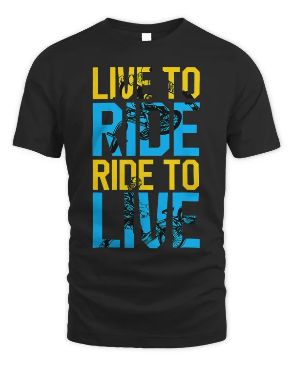 Live To Ride To Live BMX Extreme Sports Athlete Freestyle
