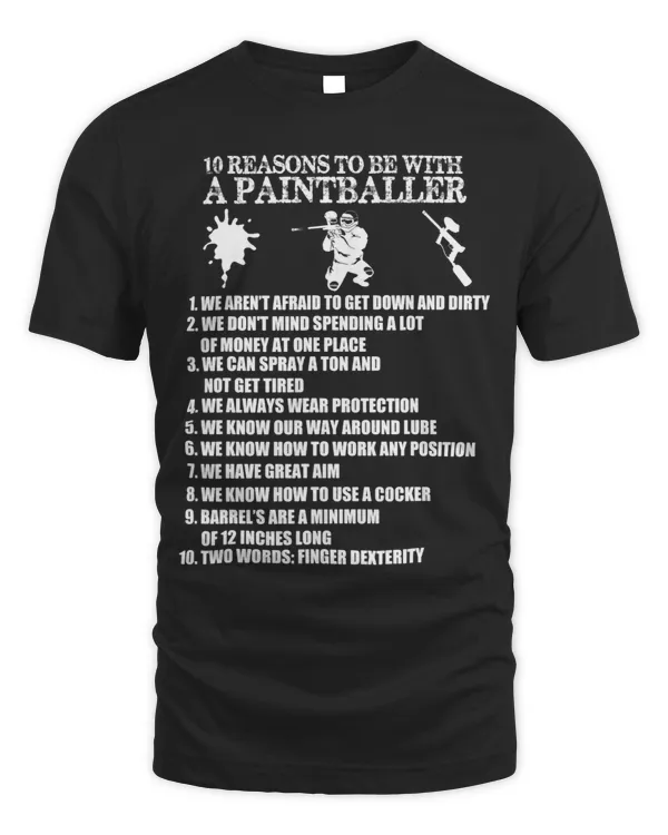 10 Reasons To Be With a Paintballer Funny Paintball