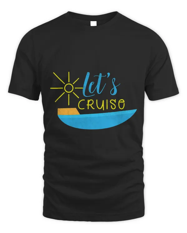 Cute Lets Cruise Design Cruising Boating Sailing Men Women