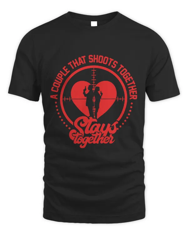 A Couple That Shoots Together Stays Together tShirt