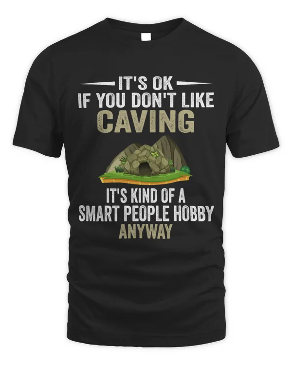 Smart People Hobby Caving Funny Cavers Gift