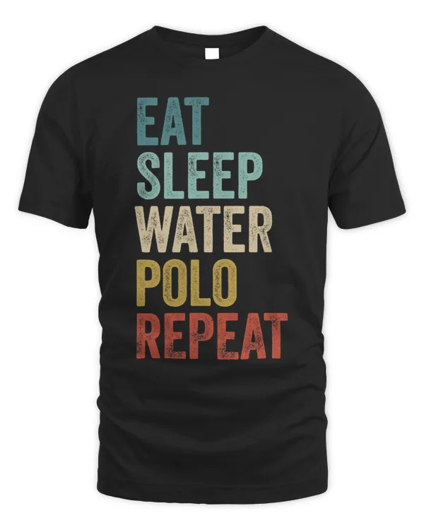 Eat Sleep Water Polo Repeat Funny Water Polo