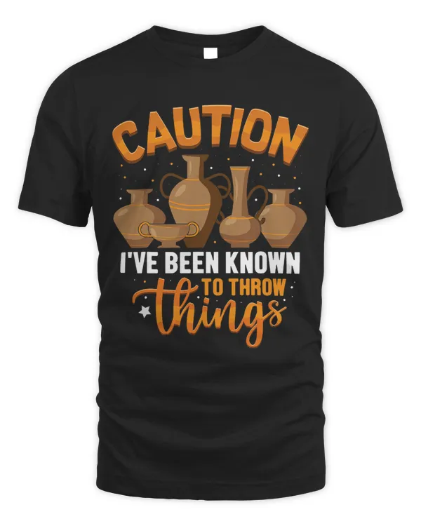 Caution Known To Throw Funny Potter Pottery Ceramic Artist