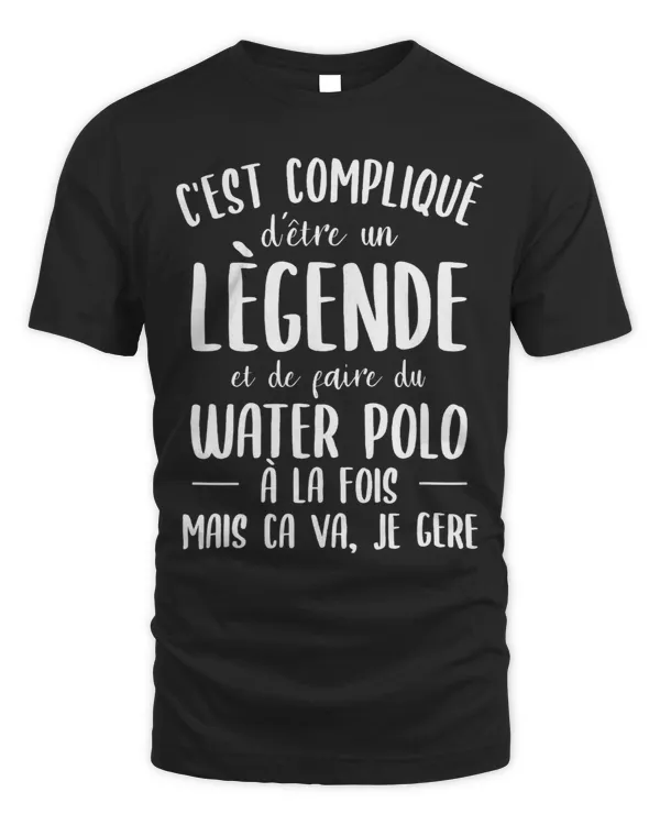 Its complicated to be a legend and make water polo