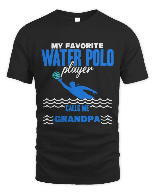 mens my favorite water polo player calls me grandpa water polo