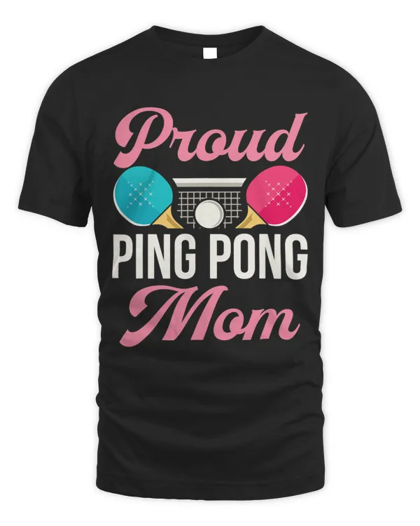 Proud Ping Pong Mom Table Tennis Mother