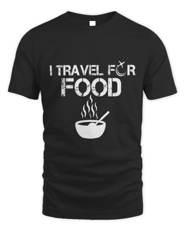 I travel For Food Slogan Funny Blogger Quote