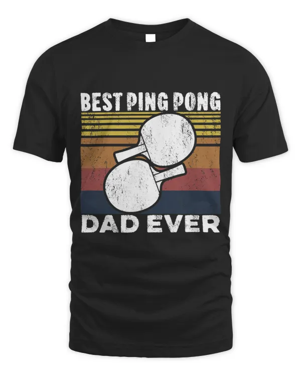 Best Ping Pong Dad Ever Funny Table Tennis Father Player