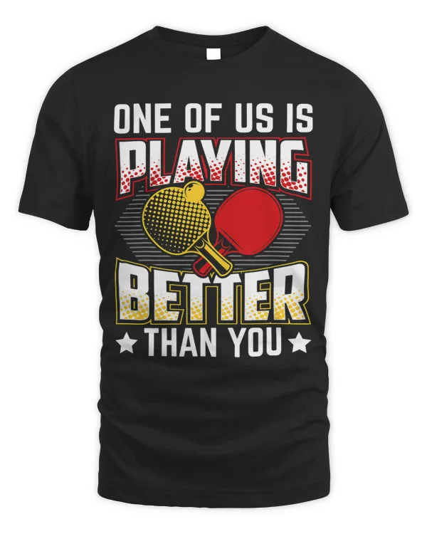 One of is playing better than you ping pong